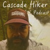 Cascade Hiker Podcast - Backpacking and Hiking artwork