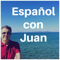 Learn Spanish with Spanish podcasts | Español con Juan