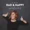 The Rad And Happy Podcast