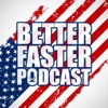 Better Faster Podcast artwork