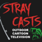 Stray Casts Outdoor Cartoon Television Bass Fishing Talk Show