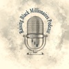 Raising Black Millionaires Podcast artwork