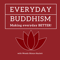 Everyday Buddhism: Making Everyday Better