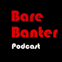 Bare Banter Podcast podcast