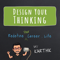 The Design Your Thinking Podcast