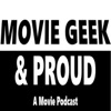 Movie Geek & Proud: A Movie Podcast artwork