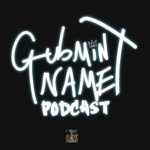 Artwork for Gubmint Name Podcast