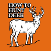 How To Hunt Deer - Sportsmen's Empire - Sportsmen's Empire