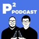 P² Podcast