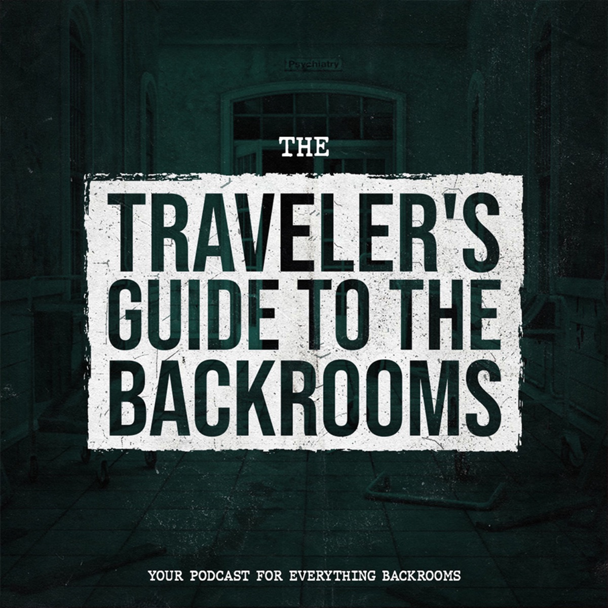 The Traveler's Guide To The Backrooms – Podcast – Podtail