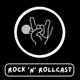 Rock 'N' Rollcast