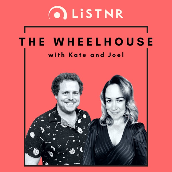 The Wheelhouse with Kate and Joel