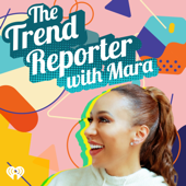 The Trend Reporter - iHeartPodcasts