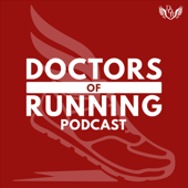 Doctors of Running Podcast - Doctors of Running