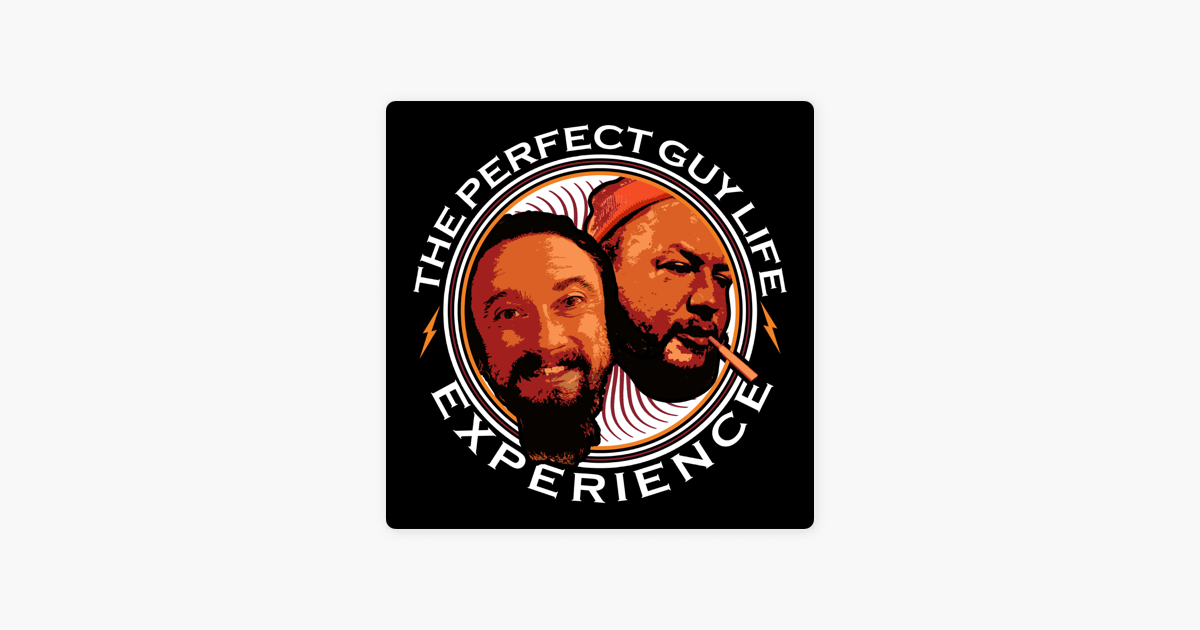 ‎Sam Hyde and Nick Rochefort's Perfect Guy Life on Apple Podcasts