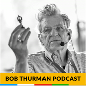 Bob Thurman Podcast: Buddhas Have More Fun! - Robert A.F. Thurman