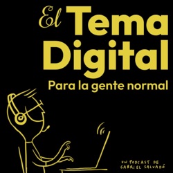 El Tema Digital para la gente normal