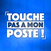 Touche Pas à Mon Poste (TPMP) - - Cyril Hanouna