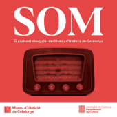 SOM pòdcast - Museu d'Història de Catalunya