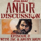 Star Wars: Andor Discussion - Episode 8: Narkina 5, With JAC & Angry Andy