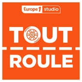 Tout roule, le podcast automobile - Europe 1