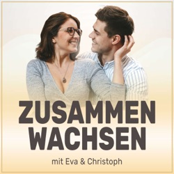 Zusammen Wachsen - Gesundheit, Geld & Liebe