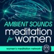 Ambient Sounds Meditation for Women