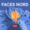 Faces Nord - RTS - RTS - Radio Télévision Suisse