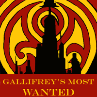 Gallifrey's Most Wanted Podcast podcast