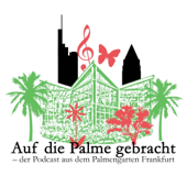 Auf die Palme gebracht - Palmengarten Frankfurt