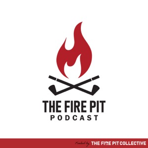 The Fire Pit Podcast