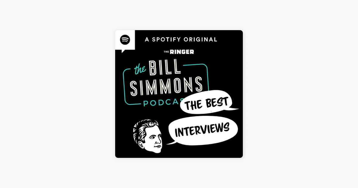 ‎The Bill Simmons Podcast: The Interviews on Apple Podcasts