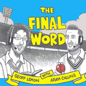 The Final Word Cricket Podcast - Bad Producer Productions