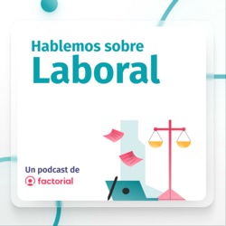 Hablemos sobre Laboral