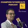 Champion Father Elite Podcast artwork