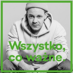 Wszystko, co ważne.