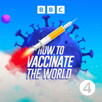 How to Vaccinate the World podcast