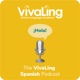 El podcast de Vivaling en español 
