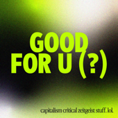 Good for U(?) - Good for U(?)