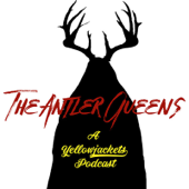 The Antler Queens Yellowjackets Podcast - theantlerqueenspodcast