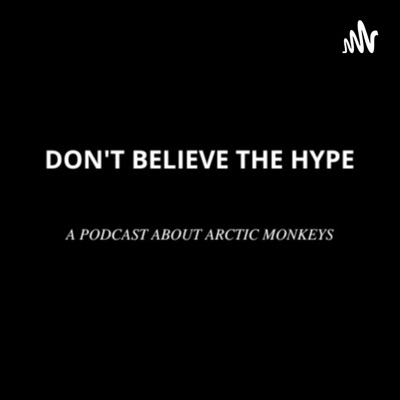 Don't Believe The Hype:Don't Believe The Hype