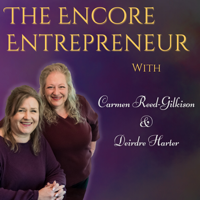 The Encore Entrepreneur: Female Online Business Owners Over 40 podcast