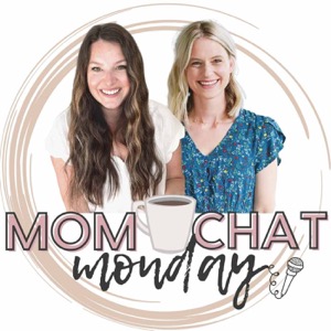 Mom Chat Monday