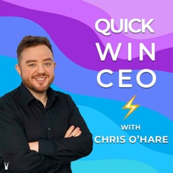 #20: Quick Win CEO Twentieth Episode Milestone