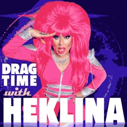 Drag Time with Heklina