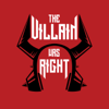 The Villain Was Right - The From Superheroes Network