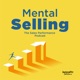 Mental Selling: The Sales Performance Podcast