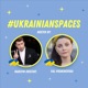 #UkrainianSpaces