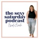 The Sexy Saturday Podcast