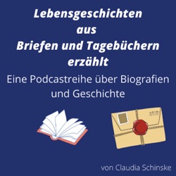 Lebensgeschichten über E.T.A. Hoffmann (1776-1822) aus Briefen und Tagebüchern erzählt/Biografie/Podcast